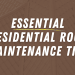 Essential Residential Roof Maintenance Tips